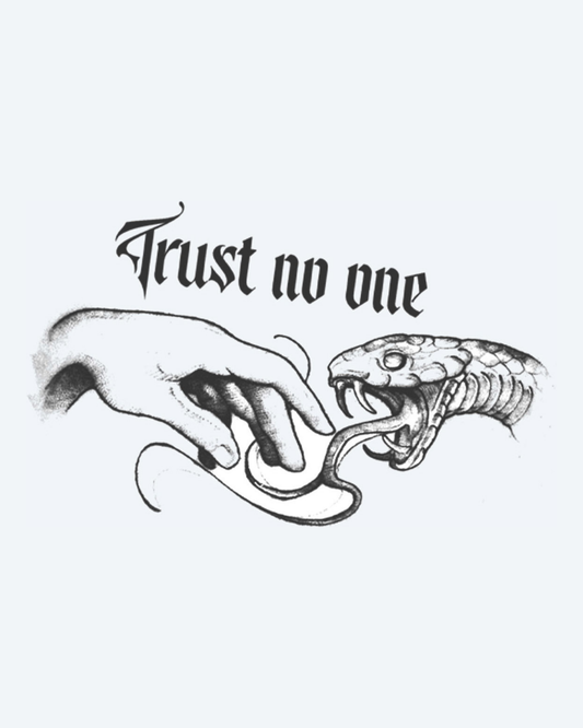 Don't trust anyone