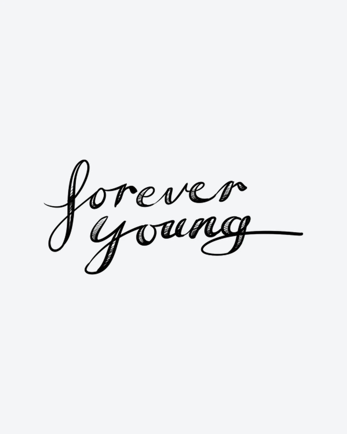 Forever Young semi-permanent tattoo design by INKY – Hand illustration, 2 x 2 in (4x4 cm), available at inkytatt.com