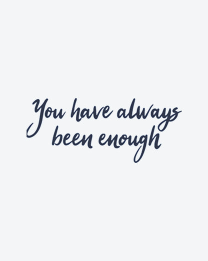 Be Enough semi-permanent tattoo design by INKY – Be Enough illustration, 2 x 2 in (4x4 cm), available at inkytatt.com