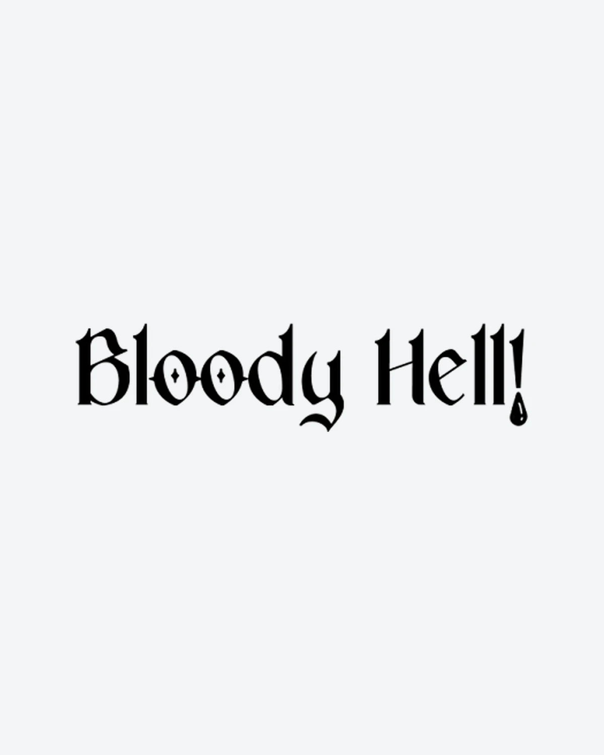 Bloody Hell semi-permanent tattoo design by INKY – Diamond illustration, 2 x 2 in (4x4 cm), available at inkytatt.com