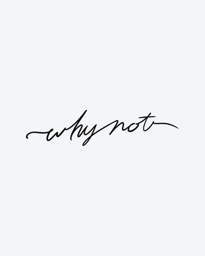 Why Not semi-permanent tattoo design by INKY – Fine Line illustration, 2 x 2 in (4x4 cm), available at inkytatt.com